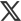 x x